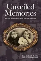 Ujawnione wspomnienia: Bliźnięta łączą się po Holokauście - Unveiled Memories: Twins Reunited After the Holocaust
