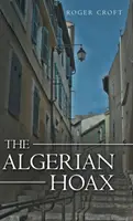 The Algerian Hoax: Nowa powieść Michaela Vauxa - The Algerian Hoax: A New Michael Vaux Novel