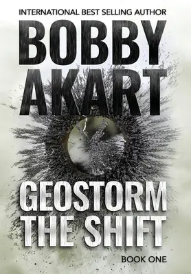 Geostorm The Shift: Postapokaliptyczny thriller o przetrwaniu EMP - Geostorm The Shift: A Post-Apocalyptic EMP Survival Thriller