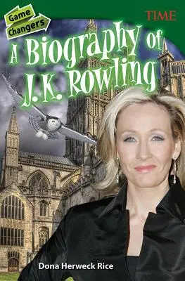 Game Changers: Biografia J.K. Rowling - Game Changers: A Biography of J. K. Rowling