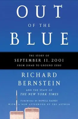 Out of the Blue: Historia 11 września 2001 roku, od dżihadu do Ground Zero - Out of the Blue: The Story of September 11, 2001, from Jihad to Ground Zero