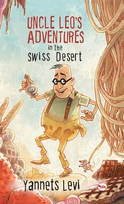 Przygody wujka Leo na szwajcarskiej pustyni - Uncle Leo's Adventures in the Swiss Desert