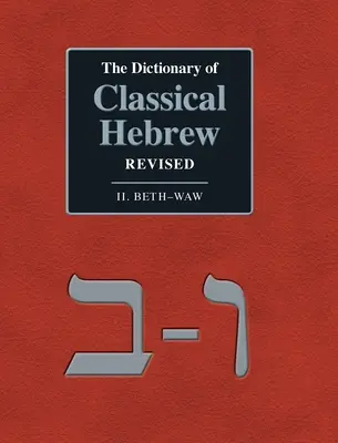 Słownik klasycznego języka hebrajskiego. II. Beth-Waw - The Dictionary of Classical Hebrew Revised. II. Beth-Waw