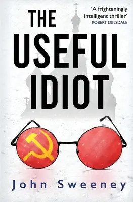 Pożyteczny idiota - The Useful Idiot