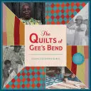 Kołdry z Gee's Bend - The Quilts of Gee's Bend