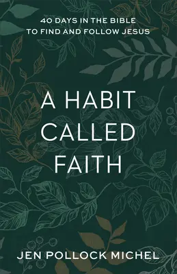 Nawyk zwany wiarą - Habit Called Faith