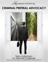 Postępowanie przygotowawcze w sprawach karnych - wydanie pierwsze 2013 - Criminal Pretrial Advocacy - First Edition 2013