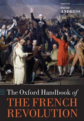 Oksfordzki podręcznik rewolucji francuskiej - The Oxford Handbook of the French Revolution