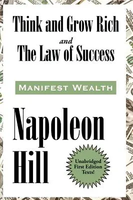 Myśl i bogać się oraz prawo sukcesu w szesnastu lekcjach - Think and Grow Rich and The Law of Success In Sixteen Lessons