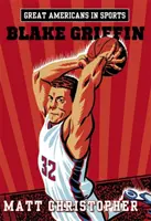Wielcy Amerykanie w sporcie: Blake Griffin: Blake Griffin - Great Americans in Sports: Blake Griffin: Blake Griffin