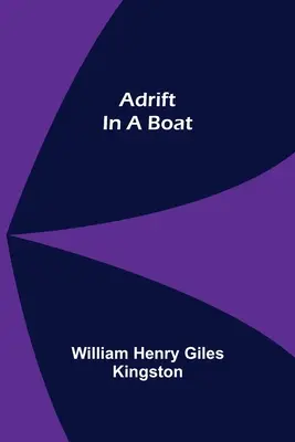 Dryfując w łodzi - Adrift in a Boat