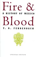 Ogień i krew: Historia Meksyku - Fire and Blood: A History of Mexico