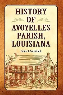 Historia parafii Avoyelles w stanie Luizjana - History of Avoyelles Parish, Louisiana