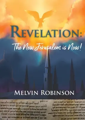 Objawienie: Nowe Jeruzalem jest teraz! - Revelation: The New Jerusalem is Now!
