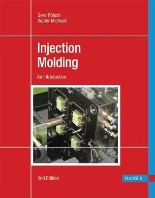 Injection Molding 2e: Wprowadzenie - Injection Molding 2e: An Introduction