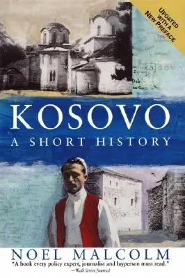 Kosowo: Krótka historia - Kosovo: A Short History