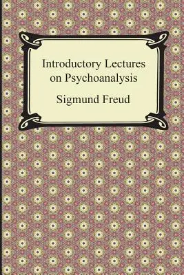 Wykłady wprowadzające do psychoanalizy - Introductory Lectures on Psychoanalysis