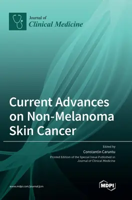 Aktualne postępy w leczeniu raka skóry innego niż czerniak - Current Advances on Non-Melanoma Skin Cancer