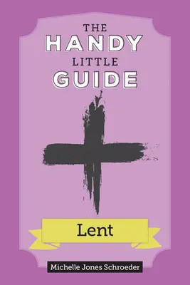 Mały podręczny przewodnik na Wielki Post - The Handy Little Guide to Lent