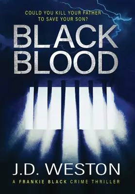 Czarna krew: Brytyjski thriller kryminalny - Black Blood: A British Crime Thriller Novel