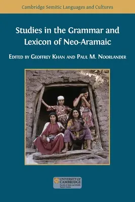 Studia nad gramatyką i leksykonem języka neoaramejskiego - Studies in the Grammar and Lexicon of Neo-Aramaic