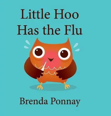 Mały Hoo ma grypę - Little Hoo has the Flu