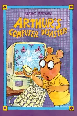 Komputerowa katastrofa Arthura - Arthur's Computer Disaster