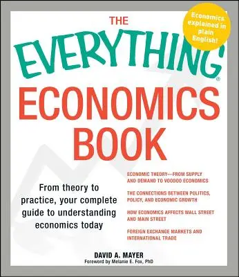 The Everything Economics Book: Od teorii do praktyki - kompletny przewodnik po współczesnej ekonomii - The Everything Economics Book: From Theory to Practice, Your Complete Guide to Understanding Economics Today