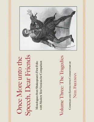 Jeszcze raz do mowy, drodzy przyjaciele: Tragedie - Once More unto the Speech, Dear Friends: The Tragedies