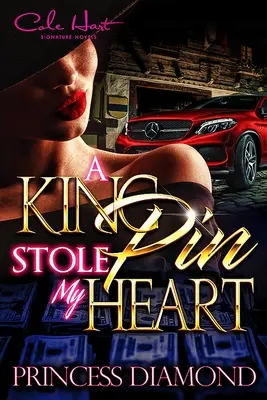 A Kingpin Stole My Heart: Oryginalna historia miłosna - A Kingpin Stole My Heart: An Original Love Story