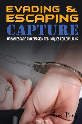 Unikanie i ucieczka przed schwytaniem: Miejskie techniki ucieczki i unikania dla cywilów - Evading and Escaping Capture: Urban Escape and Evasion Techniques for Civilians