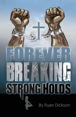 Na zawsze przełamując twierdze - Forever Breaking Strongholds