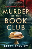 Morderstwo w klubie książki: Trzymająca w napięciu zagadka kryminalna, która nie pozwoli ci zgadnąć - Murder at the Book Club: A Gripping Crime Mystery That Will Keep You Guessing