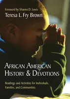 Historia i nabożeństwa Afroamerykanów: Czytanie i zajęcia dla osób indywidualnych, rodzin i społeczności - African American History & Devotions: Readings and Activities for Individuals, Families, and Communities