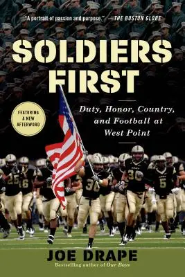 Żołnierze przede wszystkim: Obowiązek, honor, ojczyzna i piłka nożna w West Point - Soldiers First: Duty, Honor, Country, and Football at West Point