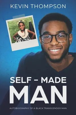 Self-Made Man: Autobiografia czarnoskórego transpłciowego mężczyzny - Self-Made Man: Autobiography of a Black Transgender Man