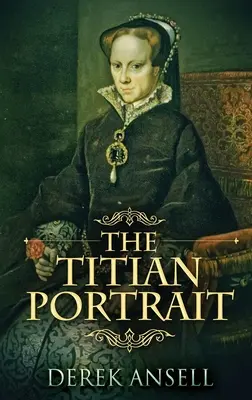 Portret Tycjana: Wydanie w twardej oprawie z dużym drukiem - The Titian Portrait: Large Print Hardcover Edition