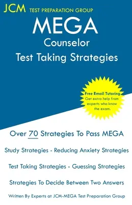 MEGA Counselor - Strategie rozwiązywania testów: Egzamin MEGA 056 - Bezpłatne korepetycje online - Nowa edycja 2020 - Najnowsze strategie zdawania egzaminu. - MEGA Counselor - Test Taking Strategies: MEGA 056 Exam - Free Online Tutoring - New 2020 Edition - The latest strategies to pass your exam.