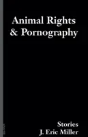 Prawa zwierząt i pornografia: Historie - Animal Rights and Pornography: Stories