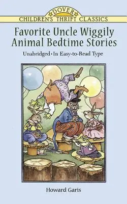 Ulubione opowieści na dobranoc wujka Wiggily: Unabridged in Easy-To-Read Type - Favorite Uncle Wiggily Animal Bedtime Stories: Unabridged in Easy-To-Read Type