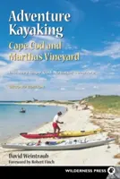 Adventure Kayaking: Cape Cod i Marthas - Adventure Kayaking: Cape Cod and Marthas