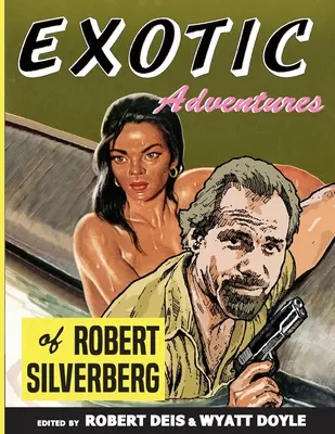 Egzotyczne przygody Roberta Silverberga - Exotic Adventures of Robert Silverberg