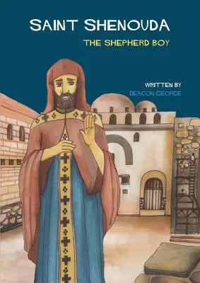 Święty Shenouda: Pasterz - Saint Shenouda: The Shepherd Boy