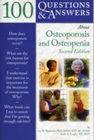 100 pytań i odpowiedzi na temat osteoporozy i osteopenii 2e - 100 Q&as about Osteoporosis and Osteopenia 2e