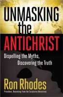 Demaskowanie Antychrysta: Obalanie mitów, odkrywanie prawdy - Unmasking the Antichrist: Dispelling the Myths, Discovering the Truth