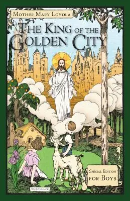 Król Złotego Miasta: Wydanie specjalne dla chłopców - The King of the Golden City: Special Edition for Boys