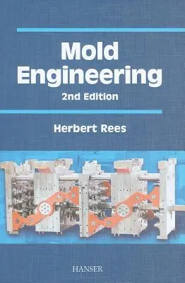 Inżynieria form 2e - Mold Engineering 2e