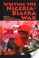 Pisząc o wojnie Nigeria-Biafra - Writing the Nigeria-Biafra War