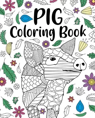 Kolorowanka ze świnią - Pig Coloring Book