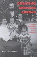 Tworzenie Niemców za granicą: Polityka kulturalna i tożsamość narodowa w Namibii - Creating Germans Abroad: Cultural Policies and National Identity in Namibia